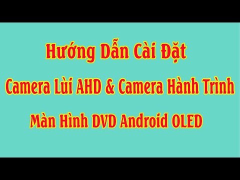 Video Hướng Dẫn Cài Đặt Camera Lùi AHD Và Camera Hành Trình... - youtube