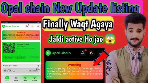 Opal Chain Alert | Account Safety Warning | OPAL Listing Date & P2P Update