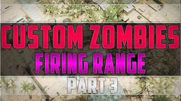 Custom Zombies: Firing Range part 3 "ALL KEYS OBTAINED AND TARGETS SHOT"