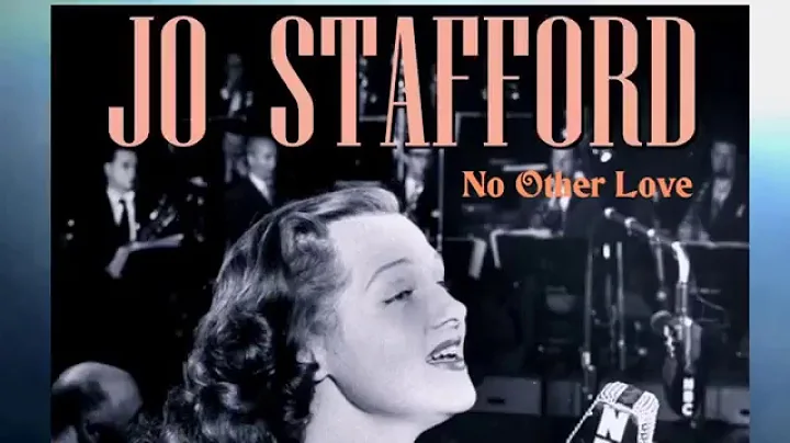 Jo Stafford~~~~No Other Love.(Movie "Carol")