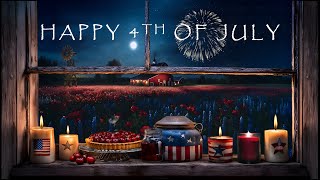 🇺🇸4th OF JULY FIREWORKS AMBIENCE- RUSTIC FARM WINDOW🕯️-SUMMER TIME CRICKETS-CHERRY PIE 🥧- WINDMILL