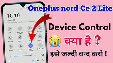 how to disable device control in oneplus nord ce 2 lite, oneplus nord ce 2 lite device control off