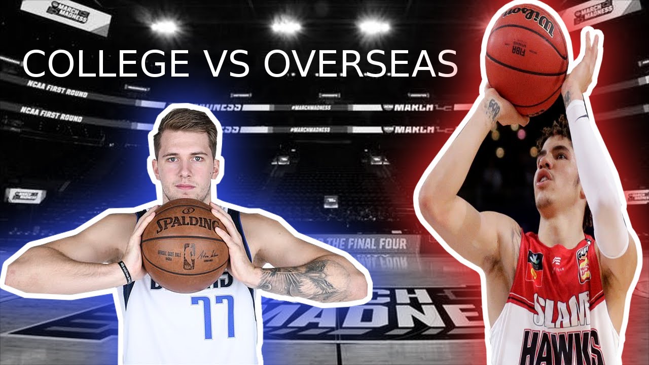 NCAA EXPOSED COULD PLAYING OVERSEAS BENEFIT MORE THAN PLAYING COLLEGE 