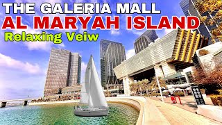 GALERIA ALMRAYAH ISLAND  ABU DHABI | TRAVEL GUIDE