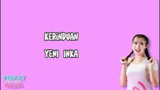 KERINDUAN | YENI INKA (Lyric Version)