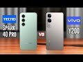 Tecno Spark 40 Pro Vs Vivo Y200 ⚡ Which Better ❓