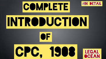 INTRODUCTION OF CPC,1908 || HOW TO INTRODUCE ANY SUBJECT|| THE CODE OF CIVIL PROCEDURE, 1908