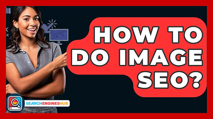 How To Do Image SEO? - SearchEnginesHub.com