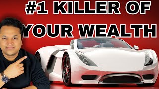 The Silent Wealth Killer: Car
