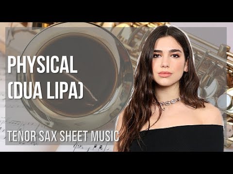 easy-tenor-sax-sheet-music:-how-to-play-physical-by-dua-lipa