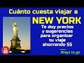 NEW YORK: ¿ Cuanto cuesta viajar por?