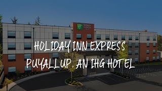Holiday Inn Express Puyallup, an IHG Hotel Review - Puyallup , United States of America