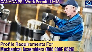 Mechanical Assemblers -Profile Description for Canada Work permit, LMIA and PR | NOC CODE 9526
