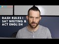 Dash Rules | SAT & ACT Grammar Rules To Use On Test Day | 2020 SAT & ACT Tips & STrategies