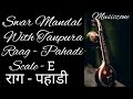 Tanpura  scalee  raagpahadi  withswarmandal musiczone