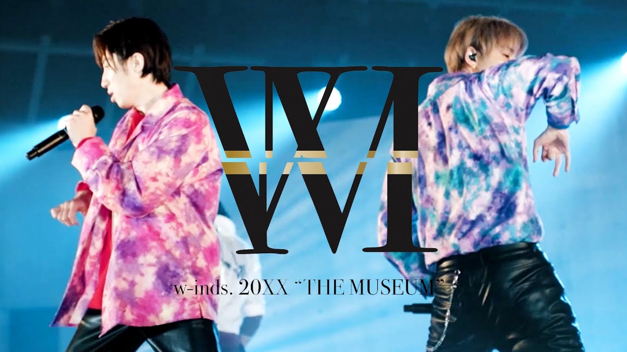 w-inds. / Beautiful Now (from Online Show『20XX”THE MUSEUM”』)