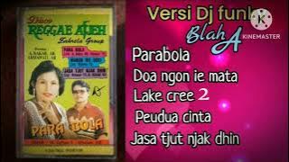 Fulĺ Album Aceh reggee ABAKAR AR ARMAWATI AR...  'Parabola'