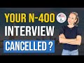 N-400 Interview Cancellations Update — How the New USCIS Memo Affects You