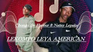 Chongo De Flavour Ft Natiey Lepaka Lekompo Leya American