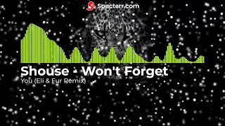 Shouse   Won't Forget You Eli & Fur Remix Resimi