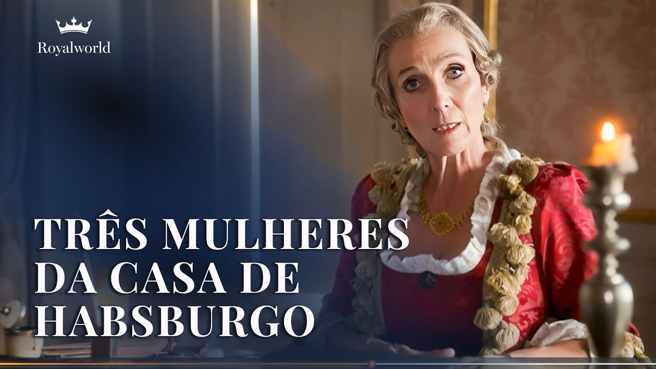 Três Mulheres da Casa de Habsburgo | Realeza austríaca