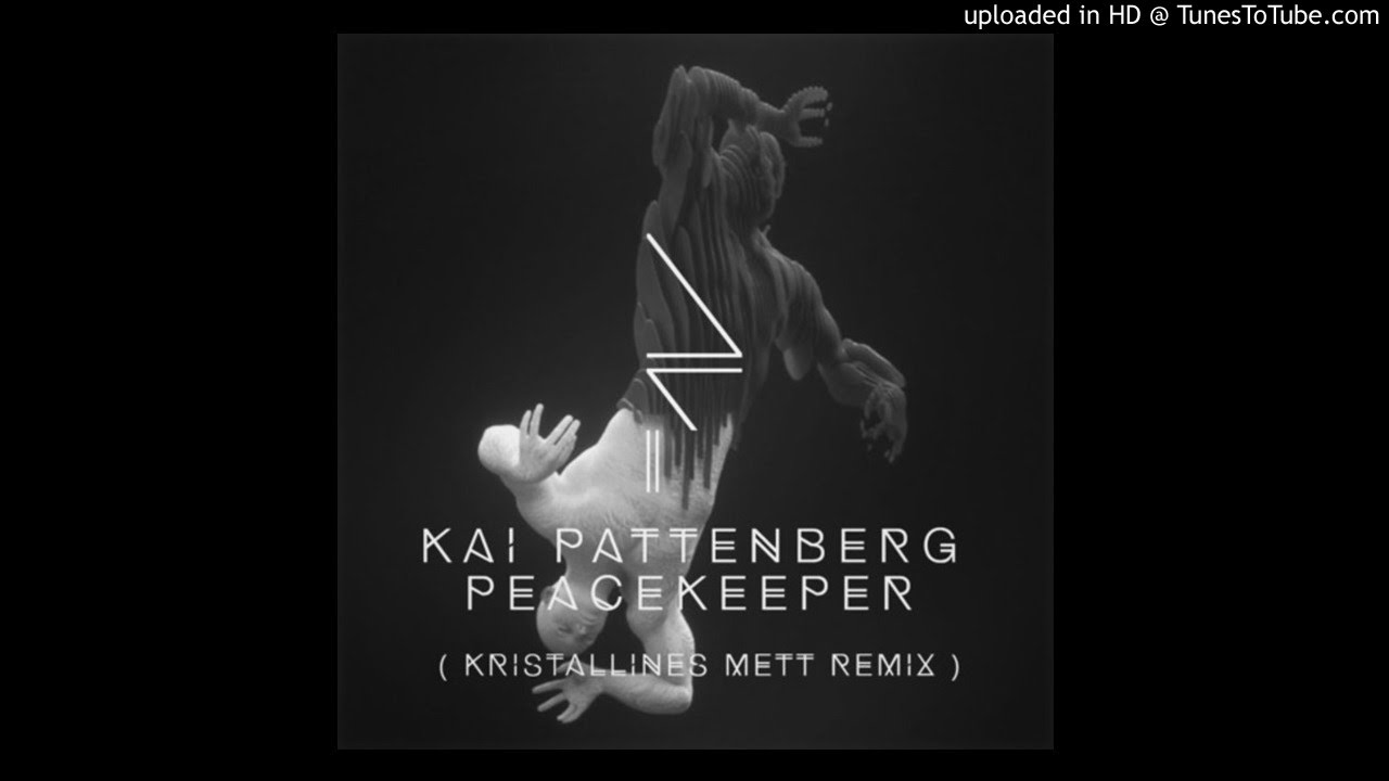 KAI PATTENBERG - PEACEKEEPER (REMIX) adlı videoyu YouTube'da izle KAI PATTENBERG - PEACEKEEPER (REMIX) adlı videoyu YouTube'da izle