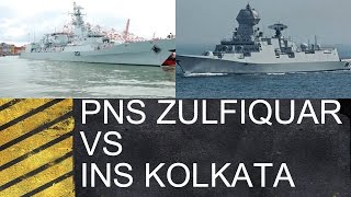 PNS ZULFIQUAR VS INS KOLKATA: UNBIASED COMPARISON