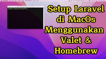 Cara Setup Laravel di MacOs Menggunakan Valet & Homebrew 2023