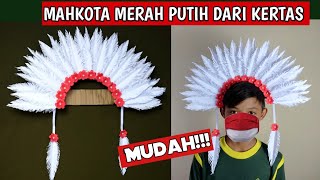 CARA MEMBUAT MAHKOTA MERAH PUTIH DARI KERTAS DAN KARDUS BEKAS | TOPI ADAT UNTUK KARNAVAL AGUSTUSAN