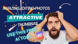 How To Create Youtube Thumbnails And Photos With This Free Ai Tool