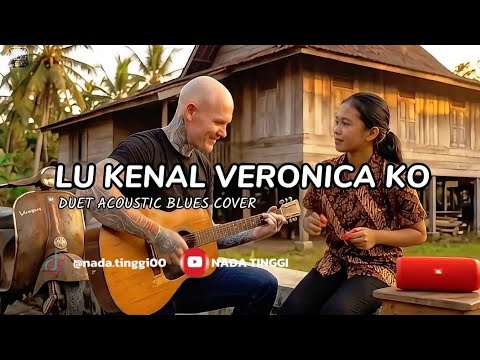 Lu KenaL Veronica Ko - Verry Klau - Duet Acoustic Blues Cover