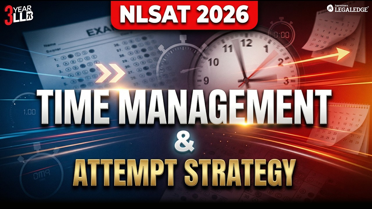 NLSAT 2026 Time Management & Attempt Strategy | 3 Year LLB | LegalEdge ...
