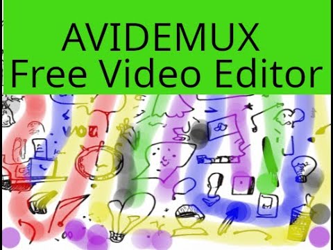 Avidemux Free Video Editor Intro