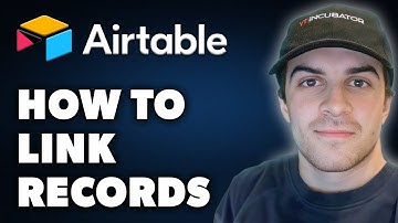 How to Link Records & Tables in Airtable (Full 2024 Guide)
