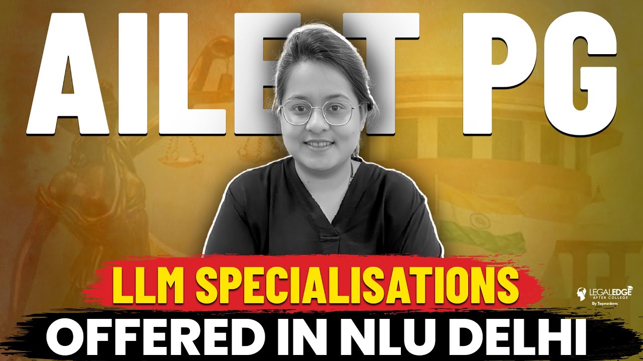 nlu-delhi-llm-courses-all-about-ailet-pg-complete-details-youtube