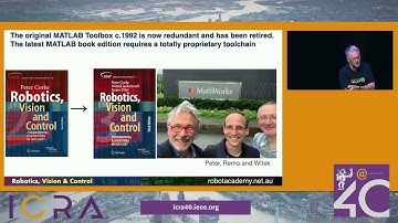 Peter Corke - The Robotics Toolbox: 30 Years Old and Still Going Strong