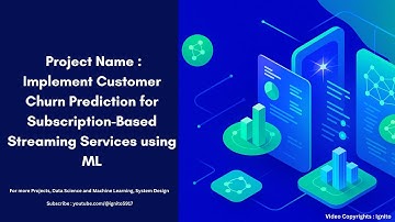 Project Name: Implement Customer Churn Prediction for Subscription-Based Streaming Services using ML