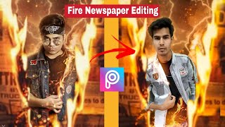 Fire Newspaper Editing / Fire Newspaper Photo editing tutorial in PicsArt screenshot 3