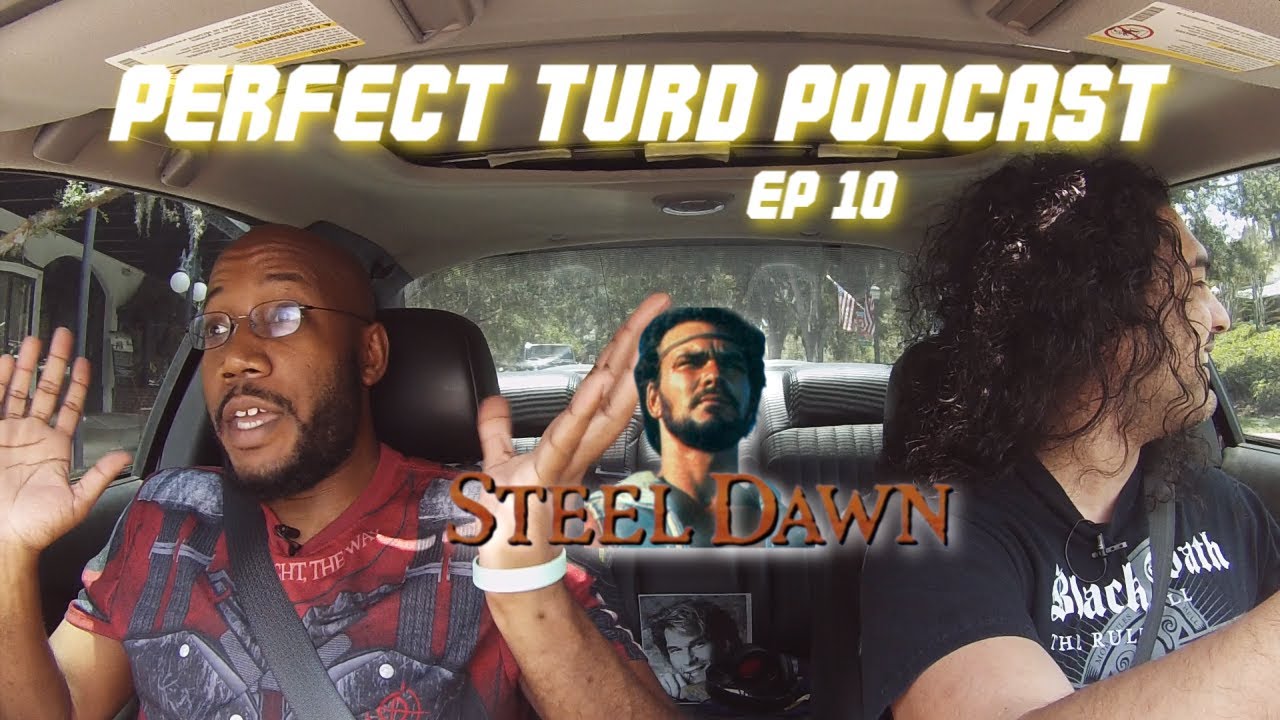 Steel Dawn Review PTP Episode 010 Perfect Turd Podcast