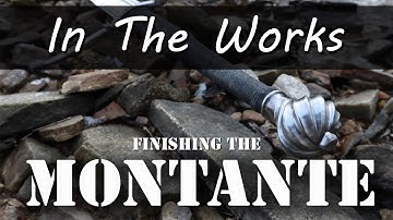 Finishing and Testing the Montante - Pommel Attachment Talk