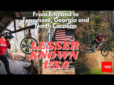 Lesser known USA. An Englishman travels to Tennessee, Georgia and North Carolina to mountain bike