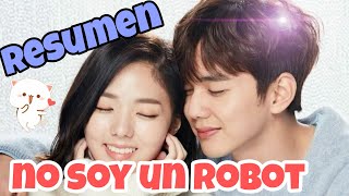 RESUMEN k drama yo no soy un robot