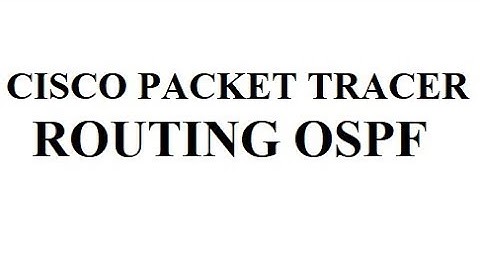 Konfigurasi OSPF di Cisco Packet Tracer