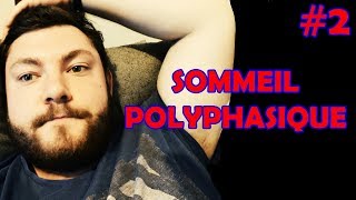 Sommeil polyphasique Jour 1-2-3