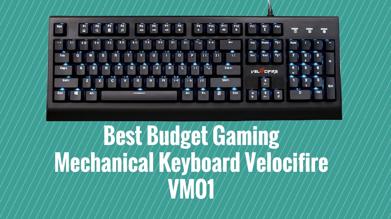 Best Budget Gaming Mechanical Keyboard Velocifire VM01 YouTube