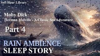 Moby Dick Part4 - Rain Sleep Audiobook