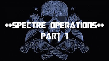 Spectre Operations - Part 1