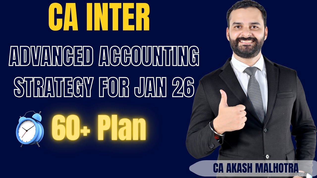 CA Inter-Advanced Accounting Strategy Jan 2026 | Study Plan + Important ...