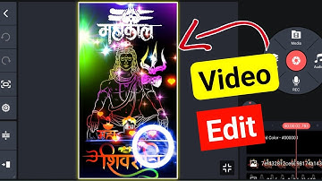 maha shivratri status video editing | kinemaster se banauye | kaise banaye