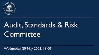 Audit, Standards and Risk Committee - 20 May 2026
